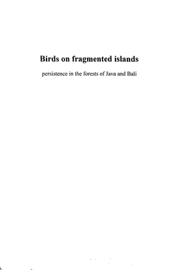 Birds on Fragmented Islands : Persistence in the Forests of Java