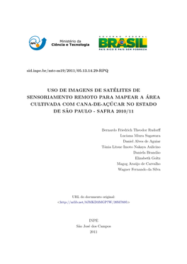 Uso De Imagens De Satélites De Sensoriamento Remoto Para Mapear a Área Cultivada Com Cana-De-Açúcar No Estado De São Paulo - Safra 2009/10