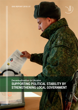 SUPPORTING POLITICAL STABILITY by STRENGTHENING LOCAL GOVERNMENT Table of Contents