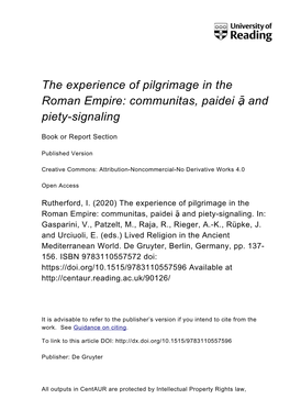 The Experience of Pilgrimage in the Roman Empire: Communitas, Paideiā , and Piety-Signaling