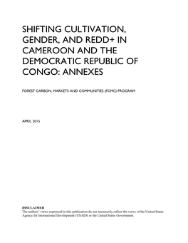 Shifting Cultivation, Gender, and Redd+ in Cameroon and the Democratic Republic of Congo: Annexes