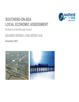 SOUTHEND-ON-SEA LOCAL ECONOMIC ASSESSMENT Southend-On-Sea Borough Council