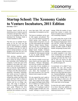 Startup School: the Xconomy Guide to Venture Incubators, 2011 Edition Erin Kutz, 7/26/11