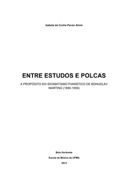 Entre Polcas E Estudos