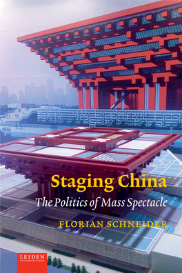 Staging China: the Politics of Mass Spectacle