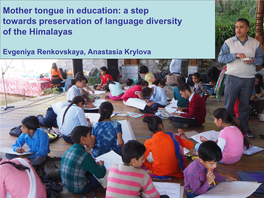 Mother Tongue in Education: a Step Towards Preservation of Language Diversity of the Himalayas