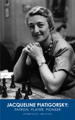 Jacqueline Piatigorsky: Patron, Player, Pioneer