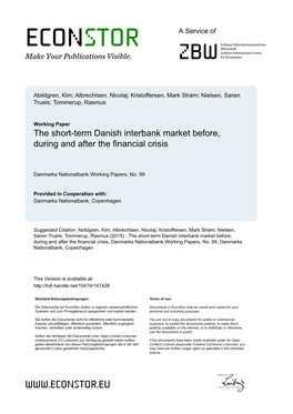 The Short-Term Danish Interbank Market Before, During and After the Financial Crisis