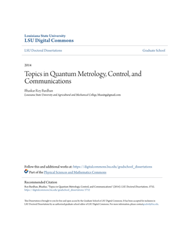 Topics in Quantum Metrology, Control, and Communications Bhaskar Roy Bardhan Louisiana State University and Agricultural and Mechanical College, Bhasiitg@Gmail.Com