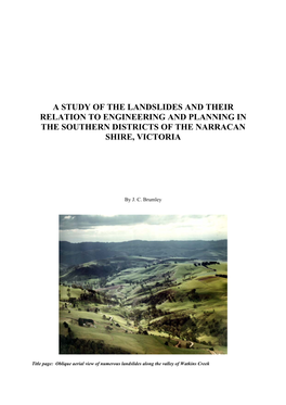 A Study of the Landslides and Their Relation to Engineering and Planning in the Southern Districts of the Narracan Shire, Victoria