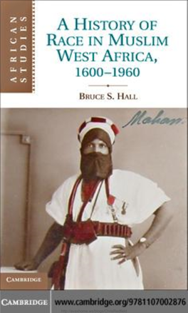 A History of Race in Muslim West Africa, 1600&