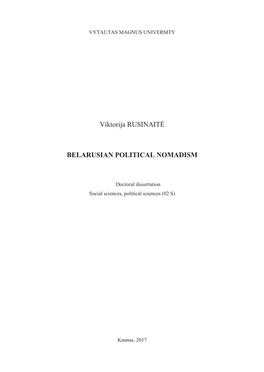 Viktorija RUSINAIT BELARUSIAN POLITICAL NOMADISM