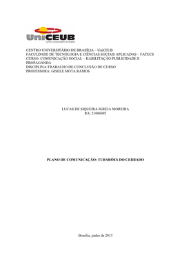 Fatecs Curso: Comunicação Social – Habilitação Publicidade E Propaganda Disciplina:Trabalho De Conclusão De Curso Professora: Gisele Mota Ramos