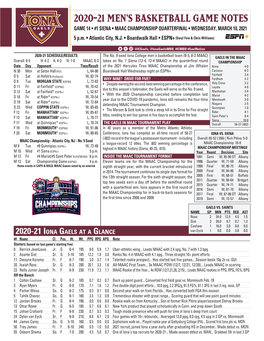 2020-21 MEN's BASKETBALL GAME NOTES GAME 14 • #1 SIENA • MAAC CHAMPIONSHIP QUARTERFINAL • WEDNESDAY, MARCH 10, 2021 5 P.M