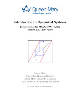 Introduction to Dynamical Systems Lecture Notes for MAS424/MTHM021 Version 1.2, 18/04/2008