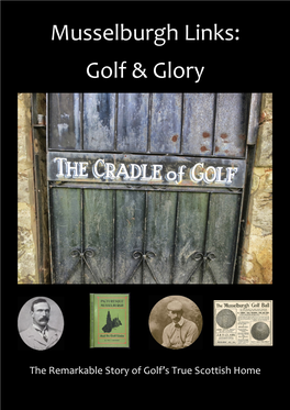 Musselburgh Links: Golf & Glory