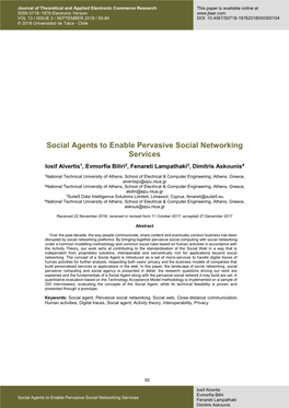 Social Agents to Enable Pervasive Social Networking Services Iosif Alvertis1, Evmorfia Biliri2, Fenareti Lampathaki3, Dimitris Askounis4