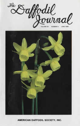 AMERICAN DAFFODIL SOCIETY, INC. the Daffodil Journal ISSN 0011-5290 Quarterly Publication of the American Daffodil Society, Inc