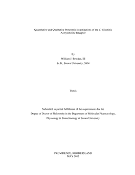 Quantitative and Qualitative Proteomic Investigations of the Α7 Nicotinic Acetylcholine Receptor by William J. Brucker, III