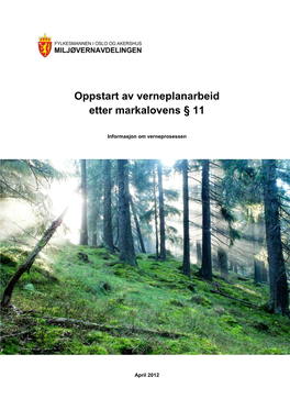 Oppstart Av Verneplanarbeid Etter Markalovens § 11