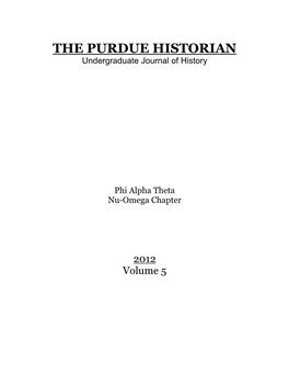 THE PURDUE HISTORIAN Undergraduate Journal of History