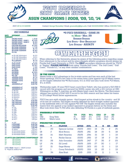 Wearefgcu 4 at RV UNC Wilmington W, 5-1 5 at RV UNC Wilmington W, 10-1 When Referring to the University, Please Be Aware of the Following Policy Regarding Usage