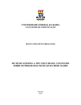 De Musicalíssima a the Voice Brasil: Um Estudo Sobre Os Programas Musicais Da Rede Globo