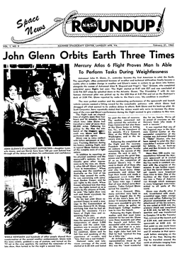 John Glenn Orbits Earth Three Times Ill Mercury Atlas 6 Flight Proves Man Is Able to Perform Tasks During Weightlessness Astronaut John H