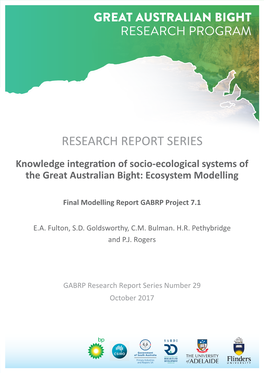 RESEARCH REPORT SERIES Knowledge Integration of Socio-Ecological Systems of the Great Australian Bight: Ecosystem Modelling