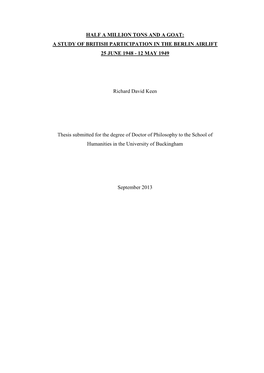 Half a Million Tons and a Goat: a Study of British Participation in the Berlin Airlift 25 June 1948 - 12 May 1949