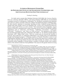 Lutheran Orthodoxy Under Fire: an Exploratory Study of the Syncretistic Controversy and the Consensus Repetitus Fidei Vere Lutheranae1