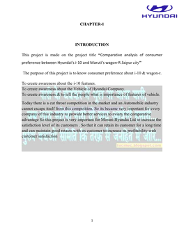 CHAPTER-1 INTRODUCTION This Project Is Made on the Project Title ³Comparative Analysis of Consumer Preference Between Hyundai S