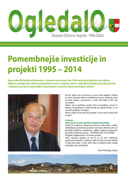 Pomembnejše Investicije in Projekti 1995 – 2014