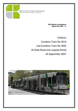 Collision Combino Tram No 3519 and Combino Tram No 3522 St Kilda Road and Leopold Street 24 September 2007