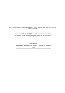 MAPPING the TWITTER LINKAGES BETWEEN AMERICAN POLITICIANS and HATE GROUPS a Thesis Submitted in Partial Fulfilment of the Requir