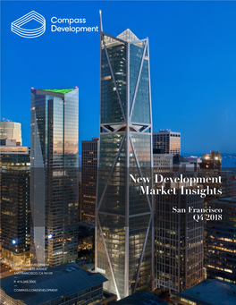 Compass Development | Q4 2018 SF New Development Market Insights