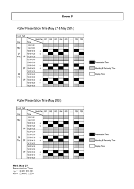 Poster Presentation Time (May 27 & May 29Th ) Poster Presentation Time (May 28Th)