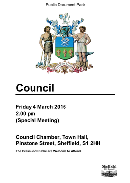 Friday 4 March 2016 2.00 Pm (Special Meeting) Council Chamber, Town Hall, Pinstone Street, Sheffield, S1