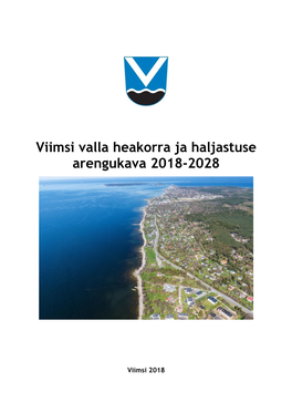 Viimsi Valla Heakorra Ja Haljastuse Arengukava 2018-2028