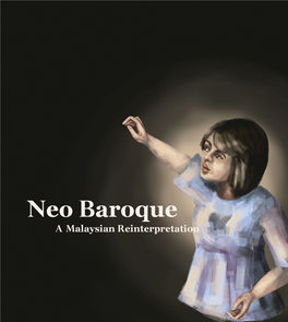 Neo Baroque- a Malaysian Reinterpretation