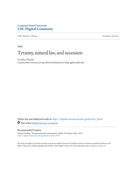 Tyranny, Natural Law, and Secession Geoffrey Plauche Louisiana State University and Agricultural and Mechanical College, Gplauc1@Lsu.Edu