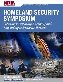 HOMELAND SECURITY SYMPOSIUM “Disasters: Preparing, Surviving and Responding to Dynamic Threats”