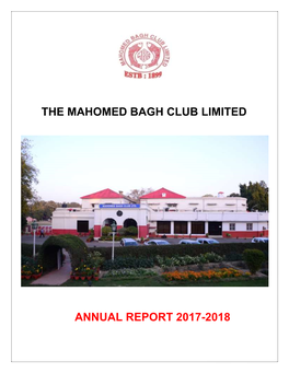 The Mahomed Bagh Club Limited Annual Report 2017-2018