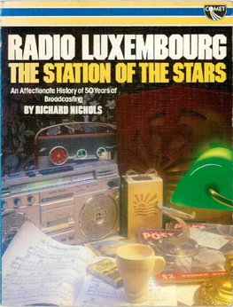 RADIO the STATION the STARS an Affectionate History of Nyearselt Broadcasffng by RICHARDNICHOLS
