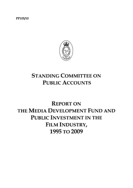 Report on the Media Development Fund and Public Investment in the Film Industry, 1995 to 2009