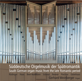 Süddeutsche Orgelmusik Der Spätromantik