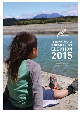 ELECTION 2015 a Guide to Voting and the Candidates