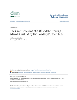 The Great Recession of 2007 and the Housing Market Crash: Why Did So Many Builders Fail? Mohamad Ali Hasbini University of South Florida, Hasbini@Mail.Usf.Edu