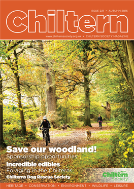 Save Our Woodland! Sponsorship Opportunities Incredible Edibles Foraging in the Chilterns Chilterns Dog Rescue Society