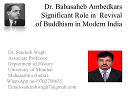 Dr. Babasaheb Ambedkars Significant Role in Revival of Buddhism in Modern India